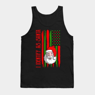 I Identify As Santa Tank Top